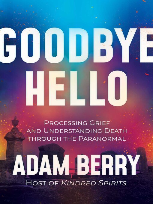 Title details for Goodbye Hello by Adam Berry - Wait list